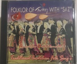 Folklor Of Turkey With Saz *Anadolu Döktürmeleri * ( İkinci El ) CD Müzik CD2513 - 1