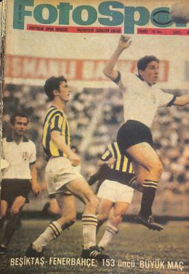 Fotospor Dergisi 11 Aralık 1967 Sayı 66 - Beşiktaş - Fenerbahçe 153. Büyük Maç, İzmirin En Eski Takımı Karşıyaka NDR86046 - 1