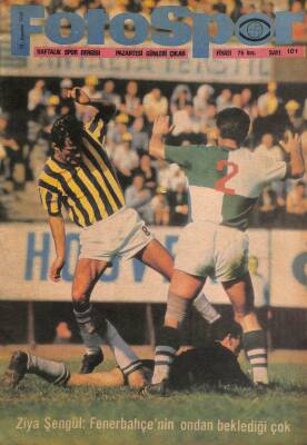 Fotospor Dergisi 12 Ağustos 1968 Sayı 101 - Ziya Şengül Fenerbahçenin Ondan Beklediği Çok DRG1162 - 1