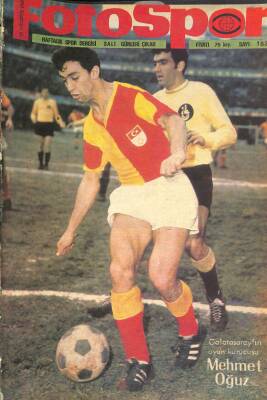 Fotospor Dergisi 12 Ağustos 1969 Sayı 153 - Galatasarayın Oyun Kurucusu Mehmet Oğuz - Bursada Her Futbolcu Ev Sahibi Olacak NDR86029 - 1