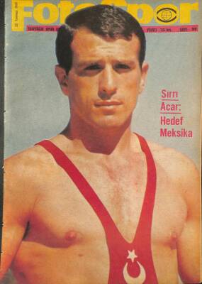 Fotospor Dergisi 22 Temmuz 1968 Sayı 98 - Sırrı Acar Hedef Meksika - İstanbul Dört Yeni Sahaya Kavuşuyor DRG829 - 1