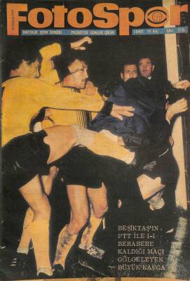 Fotospor Dergisi 26 Kasım 1968 Sayı 116 - Beşiktaşın PTT İle 1-1 Berabere Kaldığı Maçı Gölgeleyen Büyük Kavga DRG809 - 1