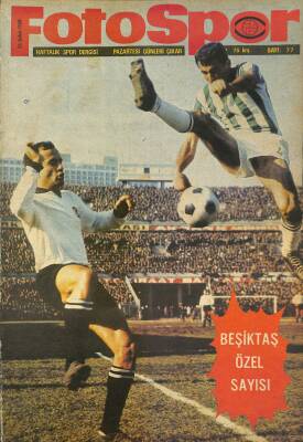 Fotospor Dergisi 26 Şubat 1968 Sayı 77 - Beşiktaş Albümü - Sanlı Sarıalioğlu , Faruk Karadoğan Büyük Boy Poster NDR86057 - 1