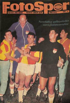 Fotospor Dergisi 28 Ağustos 1967 Sayı 51 - Fenerbahçe Galibiyetinden Sonra Galatasaraylılar DRG787 - 1