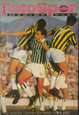 Fotospor Haftalık Spor Dergisi 14 Ocak 1969 Sayı 123 - Türkiye Liginin İlk Yarısı Sona Erdi, Nihat, Sabri, Mümin NDR85987 - 1