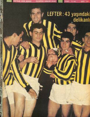 Fotospor Haftalık Spor Dergisi 16 Ekim 1967 Sayı 58 - Lefter 43 Yaşındaki Delikanlı, İskendurun NDR86102 - 1