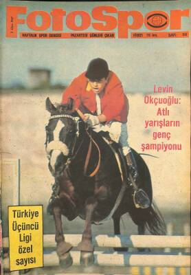 Fotospor Haftalık Spor Dergisi 2 Ekim 1967 Sayı 56 - Levin Okçuoğlu, Türkiye Üçüncü Ligi Özel Sayısı NDR86100 - 1