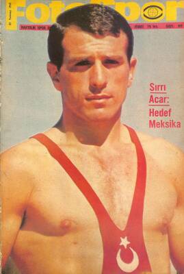 Fotospor Haftalık Spor Dergisi 22 Temmuz 1968 Sayı 98 - Sırrı Acar Hedef Meksika, Beşiktaşlı Yusuf Transfer Oldu NDR85962 - 1