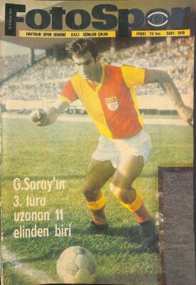 Fotospor Haftalık Spor Dergisi 25 Kasım 1969 Sayı 168 - G.Sarayın 3. Tura Uzanan 11 Elinden Biri, Di Stefanoya Top Oynatmadım NDR86042 - 1