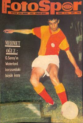 Fotospor Haftalık Spor Dergisi 30 Eylül 1969 Sayı 160 - Mehmet Oğuz, Galatasaray Waterford Karşısında, Kırşehirspor Kadro Poster NDR86036 - 1