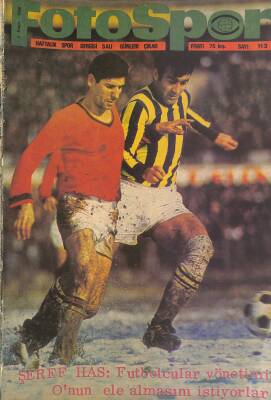 Fotospor Haftalık Spor Dergisi 5 Kasım 1968 Sayı 113 - Şeref Has Futbolcular Yönetimi Onun Ele Almasını İstiyorlar NDR85977 - 1