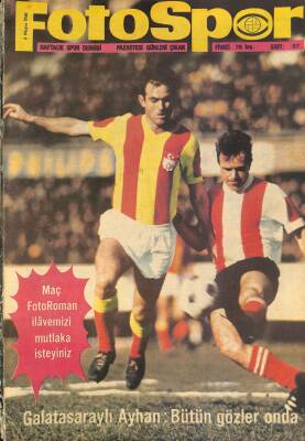 Fotospor Haftalık Spor Dergisi 6 Mayıs 1968 Sayı 87 - Galatasaraylı Ayhan Bütün Gözler Onda NDR86067 - 1