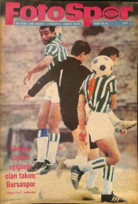 Fotospor Haftalık Spor Dergisi Sayı 33 - Türkiye Liginin Eşiğinde Olan Takım Bursaspor NDR85639 - 1