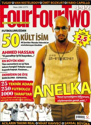 Four Four Two Nisan 2006 - Ahmed Hassan, Nicolas Anelka, Turgay Kerimoğlu NDR85321 - 1