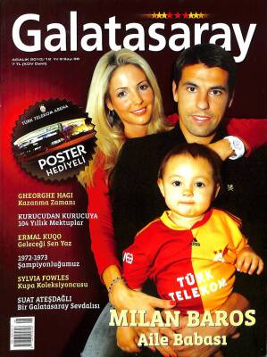 Galatasaray Aralık 2010 Sayı 96 - Milan Baros, Gheorghe Hagi, Ermal Kuqo NDR85263 - 1