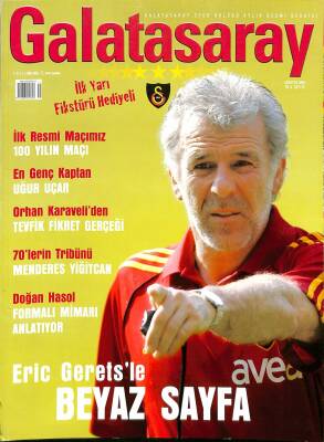 Galatasaray Dergisi Ağustos 2005 Sayı 35 - Uğur Uçar, Orhan Karaveli, Menderes Yiğitcan, Doğan Hasol, Eric Gerets NDR85281 - 1