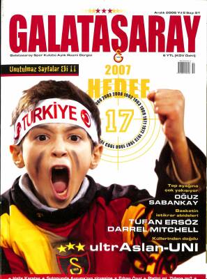 Galatasaray Dergisi Aralık 2006 Sayı 51 - 2007 Hedef 17 - Oğuz Sabankay , Tufan Ersöz NDR85391 - 1