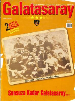 Galatasaray Dergisi Ekim 2004 Sayı 26 - Ekim 1905 Türkiyenin İlk Futbol Takımı NDR85328 - 1