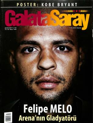 Galatasaray Dergisi Ekim 2011 Sayı 105 - Felipe Melo, Aydemir Akbaş, Didem Şahin, Rosır Calderon NDR85259 - 1