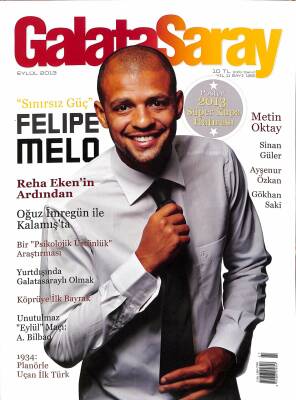 Galatasaray Dergisi Eylül 2013 Sayı 128 - Felipe Melo, Reha Eken, Oğuz İmregün - 1