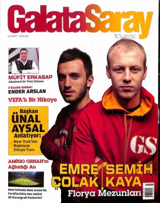 Galatasaray Dergisi Mart 2012 Sayı 110 - Emre Çolak, Semih Kaya NDR85396 - 1