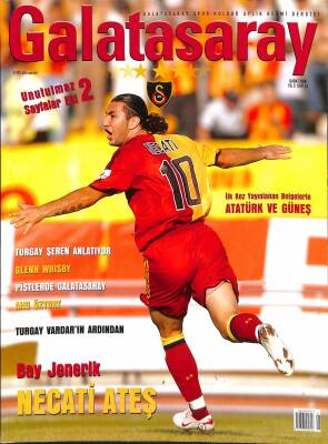 Galatasaray Dergisi Şubat 2006 Sayı 41 - Necati Ateş, Turgay Şeren, Ahu Özyurt, Gleen Whisby NDR85292 - 1