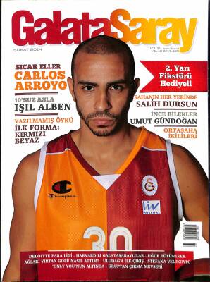 Galatasaray Dergisi Şubat 2014 Sayı 133 - Carlos Arroyo, Işıl Alben, Salih Dursun, Umut Gündoğan NDR85289 - 1