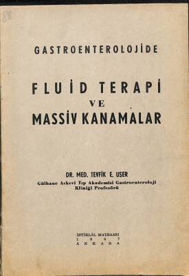 GASTROENTEROLOJİDE FLUİDTERAPİ VE MASSİV KANAMALAR KTP2083 - 1