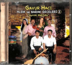 Gavur Hacı *Alem Ve Barak Geceleri 2* ( İkinci El ) CD Müzik CD1807 - 1