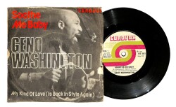 Geno Washington - My Kind Of Love / Soothe Me Baby PLAK (10/8) PLK25779 - 1