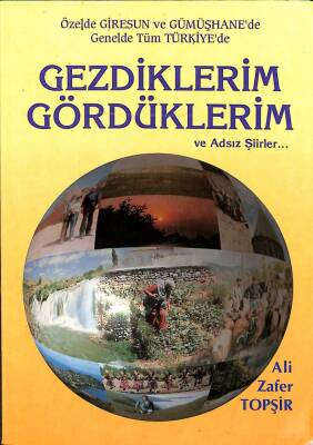 Gezdiklerim Gördüklerim Ve Adsız Şiirler... KTP901 - 1