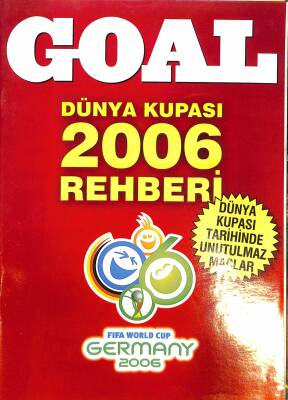 Goal Dünyadan Futbol Dergisi - Dünya Kupası 2006 Rehberi NDR85708 - 1