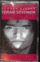 Gökhan Kırdar - Yerine Sevemem Kaset (Sıfır) KST27553 - 1