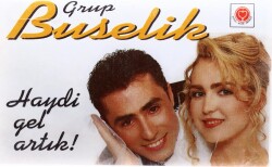 Grup Buselik *Haydi Gel Artık* Kaset KST13441 - 1