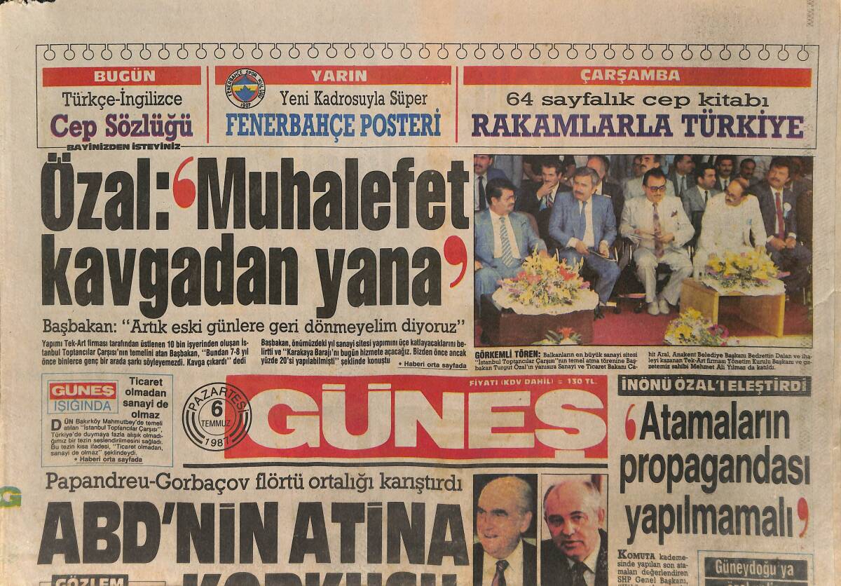 Güneş Gazetesi 6 Temmuz 1987 - Özal'dan Para Yağdı - Hasbi Ağa'nın Melekleri - Kapalıçarşı'ya Turistik Makyaj GZ153484 - 1