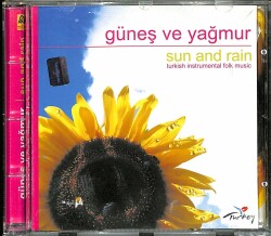 Güneş Ve Yağmur - Sun and Rain CD (109) CD3390 - 1