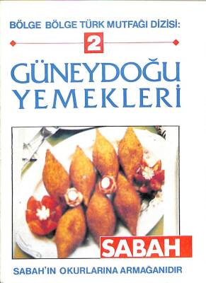 GÜNEYDOĞU YEMEKLERİ - Bölge Bölge Türk Mutfağı Dizisi 2 KTP1046 - 1