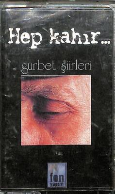 Gurbet Şiirleri - Hep Kahır - Kaset KST24704 - 1