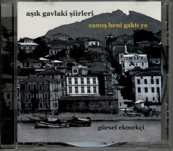 Gürsel Ekmekçi - Aşık Gavlaki Şiirleri *Camış Beni Gaktıya* Nadir CD Müzik CD377 - 3