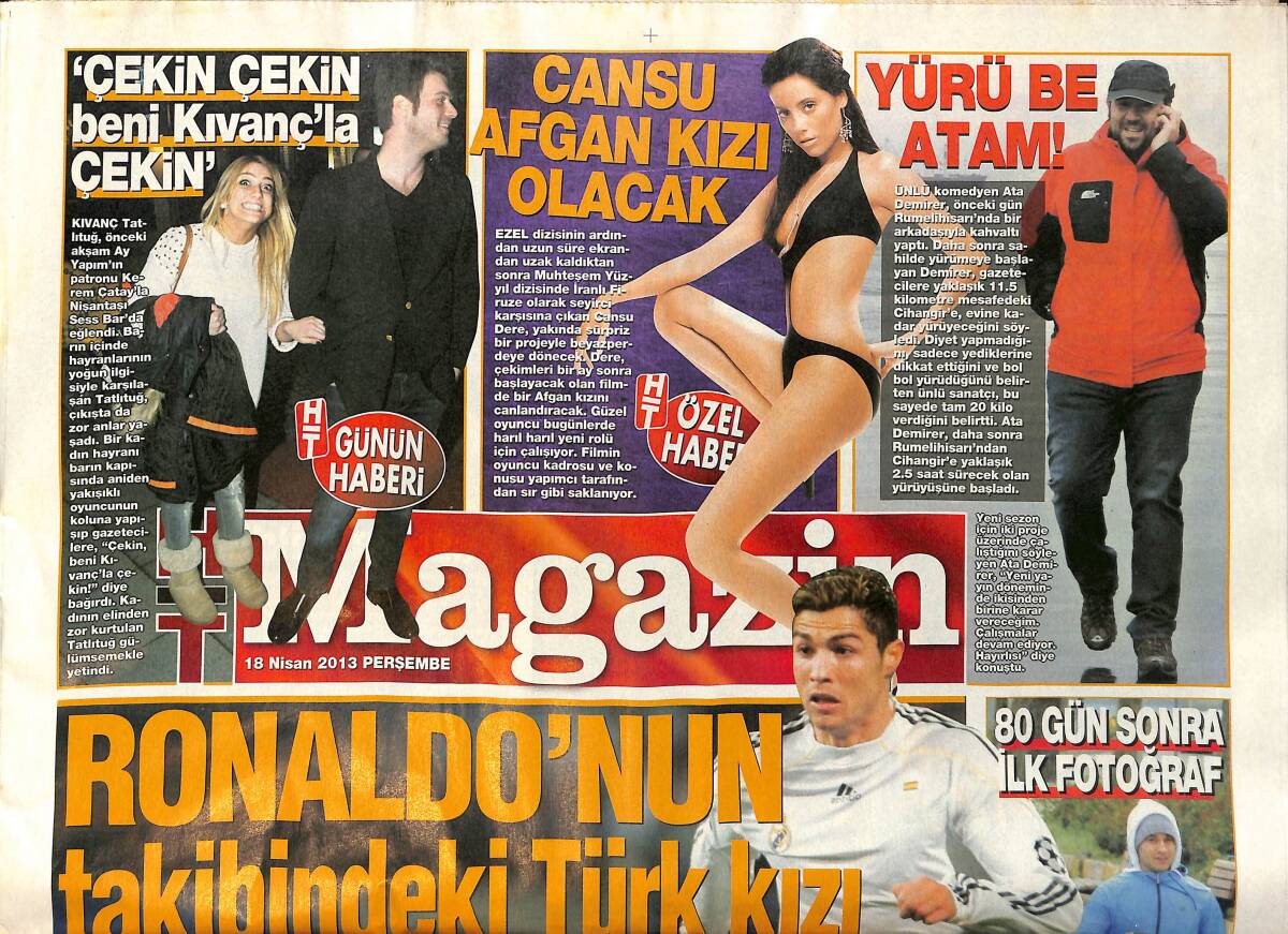 Habertürk Gazetesi Magazin Eki 18 Nisan 2013 - Ronaldo'nun Takibindeki Türk Kızı - Yılmaz Güney , Özcan'ın Filminde GZ153906 - 1