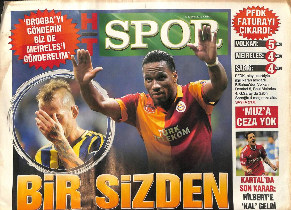 Habertürk Gazetesi Spor Eki 17 Mayıs 2013 - Yöneticiler Didişirken Fenerbahçe Taraftarı Yeter Dedi - Taraftar Drogba'yı Sakatladı GZ153811 - 1