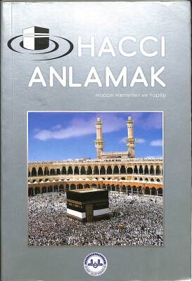 HACCI ANLAMAK- HACCIN HİKMETLERİ VE YAPILIŞI KTP1353 - 1