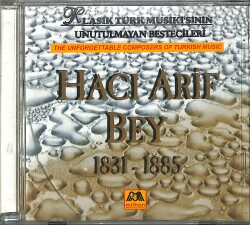 Hacı Arif Bey 1831 - 1885 CD (İkinci El) CD3672 - 1