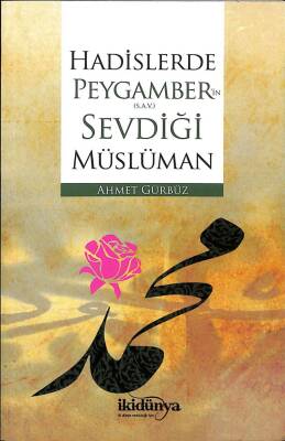 Hadislerde Peygamberin Sevdiği Müslüman KTP143 - 1