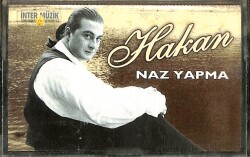 Hakan *Naz Yapma * Kaset KST18360 - 1