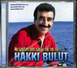 Hakkı Bulut - Ne Yaptım Ben Sana Ne Ne Ne (Sıfır Ürün) CD Müzik CD3412 - 1