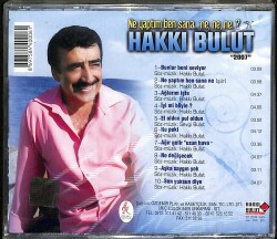 Hakkı Bulut - Ne Yaptım Ben Sana Ne Ne Ne (Sıfır Ürün) CD Müzik CD3412 - 2