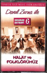 Halay ve Folklörümüz - Erzurum & Bayburt 6 (İkinci El) Kaset KST24273 - 1