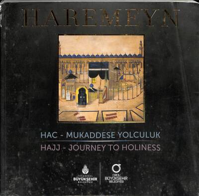 Haremeyn Hac- Mukaddese Yolculuk Hajj-Journey To Holıness NDR82888 - 1