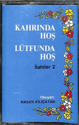 Hasan Kılıçatan - Kahrında Hoş Lütfunda Hoş İlahiler 2 Kaset - Sarı Bandrol (İkinci El) KST26510 - 1